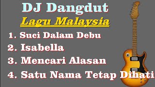 DJ Dangdut Lagu Malaysia Full Album  Musik Remix Lagu Malaysia Full Album [upl. by Russia953]