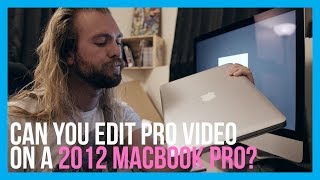 Editing pro video on a 2012 Macbook Pro [upl. by Asirehc]