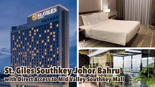 St Giles Southkey Johor Bahru  Hotel with Direct Access to Mid Valley Southkey Mall [upl. by Suoirad721]