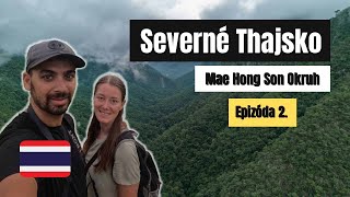 NEUVERITEĽNÉ scenérie na okruhu Mae Hong Son Ep 24🇹🇭 [upl. by Ocirred]