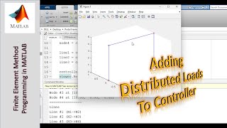 Programming the Finite Element Method using MATLAB  Part 24 Adding Distributed Loads to Controller [upl. by Anderea880]