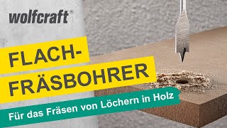 Flachfräsbohrer Für Lochfräsungen in und durch Holz  wolfcraft [upl. by Press]