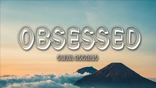 Olivia Rodrigo  obsessed Lyrics [upl. by Tati661]