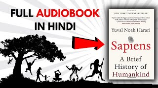 Sapiens Audiobook In Hindi  Yuval Noah Harari  Full hindi audiobook [upl. by Alhahs]