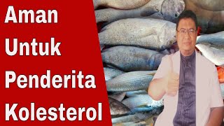 Ikan yang aman untuk penderita kolesterol tinggi [upl. by Annette931]