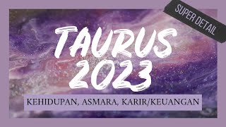 TAURUS 2023  TAHUN SUPER HAPPY 🥺💖🌹😁❤️🌻✨🤗 tarot taurus 2023 [upl. by Enneiluj]