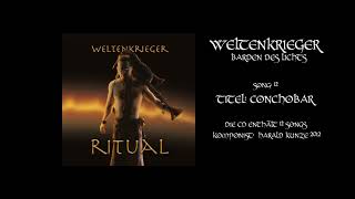 Weltenkrieger  Barden des Lichts Album quotRitualquot Song 12 Conchobar [upl. by Wohlen965]