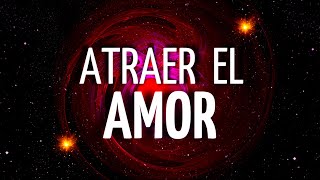 ❤️‍🔥Meditación ATRAER el AMOR VERDADERO  RITUAL para ELEVAR la ENERGÍA del AMOR [upl. by Adnoel405]