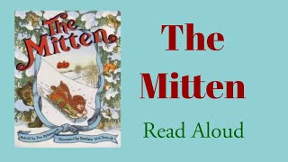 The Mitten Read Aloud  Jim Aylesworth [upl. by Akemit]