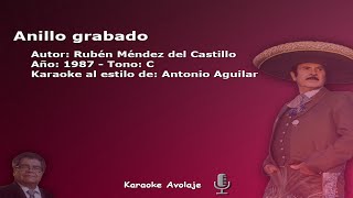 Anillo grabado Antonio Aguilar Karaoke Tono C [upl. by Agate]