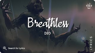 Dio  Breathless Lyrics for Desktop [upl. by Aisset213]