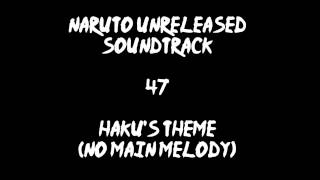 Naruto Unreleased Soundtrack  Hakus Theme no main melody [upl. by Ettenoj]