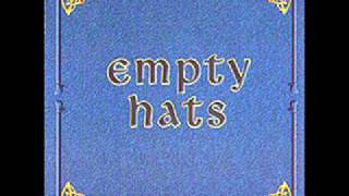 Empty Hats  The Hat Came Back [upl. by Gwennie]