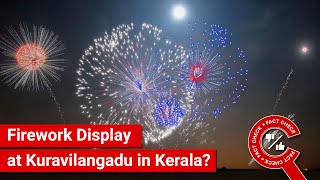 FACT CHECK Viral Video Shows Firework Display at Keralas Kuravilangadu [upl. by Jacobsohn]