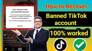 How To Fix Your TikTok Account was permanently Banned  Recover Your TikTok Ban Account [upl. by Roots443]