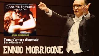 Ennio Morricone  Tema damore disperato  Canone Inverso 2000 [upl. by Ainig302]