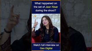 What happened on the set of Jaan Nisar  Geo Digital [upl. by Nolrah429]