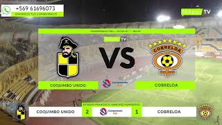 COQUIMBO UNIDO VS COBRELOA [upl. by Zadack]