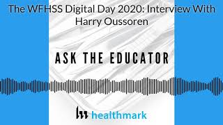 Episode 30 The WFHSS Digital Day Interview With Harry Oussoren [upl. by Schoenberg]