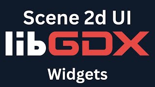 Java Game Development Libgdx Scene 2d UI Widgets [upl. by Ardussi]