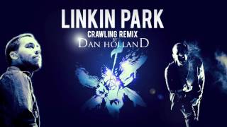 Linkin Park  Crawling Dan Holland Orchestral Remix [upl. by Ravert]