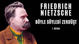 Friedrich Nietzsche  Böyle Söyledi Zerdüşt 14  Sesli Kitap Dinle [upl. by Rimidalg]