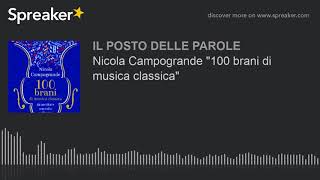 Nicola Campogrande quot100 brani di musica classicaquot [upl. by Issirk388]