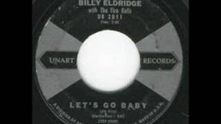 Billy Eldridge  Let´s Go Baby [upl. by Natanhoj195]