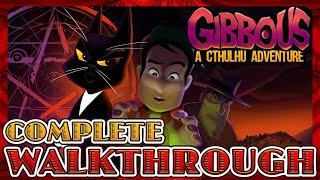 Gibbous A Cthulhu Adventure  FULL WALKTHROUGH GAMEPLAY GUIDE No Commentary [upl. by Ttirb]