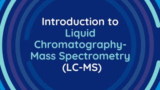 Liquid Chromatography  Mass Spectrometry  Introduction To The Concept [upl. by Atinaj268]