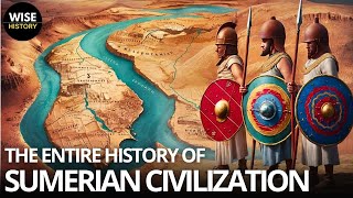 The ENTIRE History of Sumerian Civilization Ancient Mesopotamia History Documentary [upl. by Murtagh]