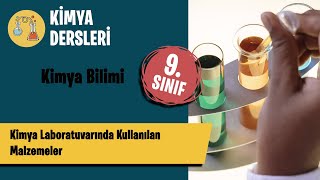 Kimya Laboratuvarında Kullanılan Malzemeler  9 Sınıf Kimya Dersleri [upl. by Lyndsie]