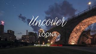 Uncover Piano Cover  이달의 소녀 LOONA [upl. by Bartko574]