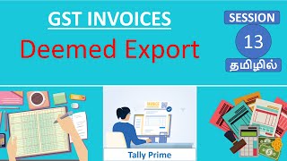 GST Session  13  Deemed Export Invoice [upl. by Carmelia]