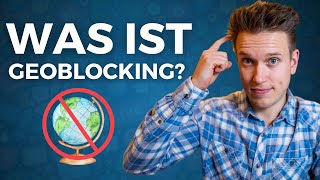 Was ist Geoblocking und wie umgehst du es Anleitung für Einsteiger [upl. by Deery]