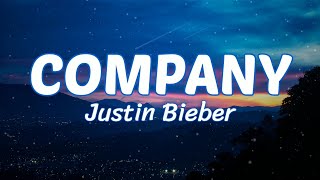 Justin Bieber  Company Lyrics [upl. by Eimarej223]