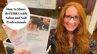 HOW TO SHARE DOTERRA WITH SALON amp NAIL PROFESSIONALS [upl. by Aleakim]