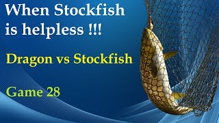 When Stockfish is helpless  Dragon vs Stockfish  Game 28 [upl. by Losyram]