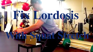 How to fix LORDOSIS with the SQUAT Stretch [upl. by Marshall811]