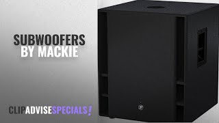 Top 5 Mackie Subwoofers 2018 Mackie THUMP18S 1200Watt 18Inch Powered Subwoofer [upl. by Uhn]