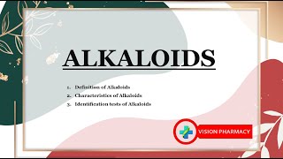 What are Alkaloids  Alkaloids definition Characteristics and Identification tests  Pharmacognosy [upl. by Dahsar]