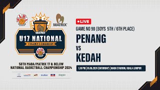 MABAU172024  G98 BOYS 56 130PM  COURT 1  PENANG vs KEDAH [upl. by Aitsirk]