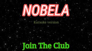 Nobela  Join The Club karaoke [upl. by Virg]