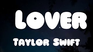 Taylor Swift  Lover Lyrics [upl. by Nimaj282]