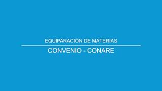 Sistema de Equiparación de Materias  Convenio CONARE [upl. by Edwina93]