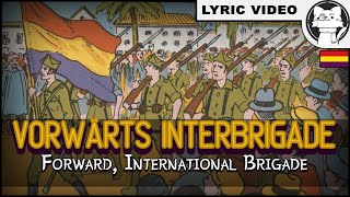 Vorwärts Internationale Brigade  ⭐ LYRICS GERENG Ernst Busch German Communist Song [upl. by Ellekcir929]