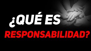 🔴¿Que es la Responsabilidad [upl. by Kealey]