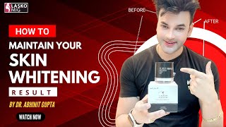 How to Maintain Skin Whitening Results with Dermagold and Insta brite pack by Dr Abhinit Gupta [upl. by Boote497]