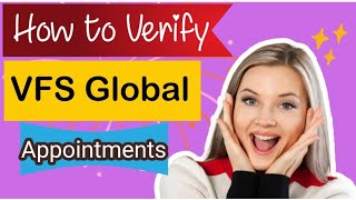 How to Verify Your VFS Global Appointment After Booking [upl. by Eilyac]