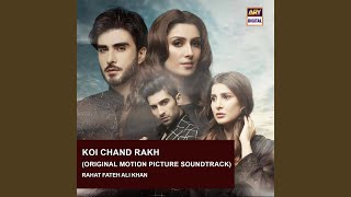 Koi Chand Rakh Original Motion Picture Soundtrack [upl. by Mendez]